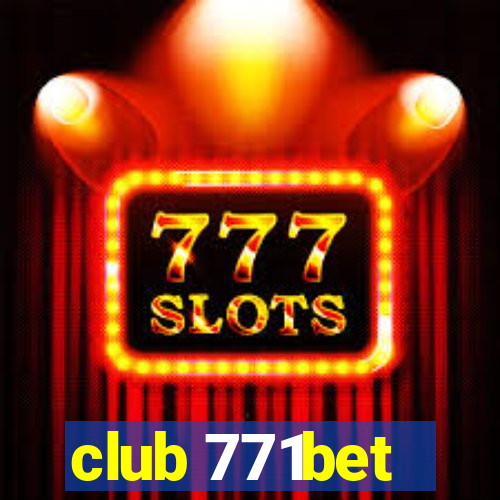 club 771bet